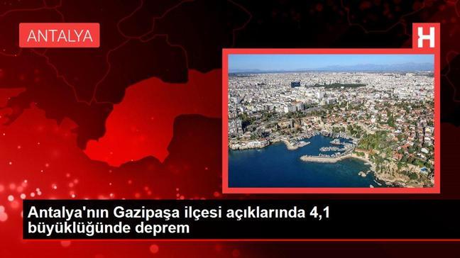 Antalya haberleri: Antalya'nın Gazipaşa ilçesi açıklarında 4,1 büyüklüğünde deprem