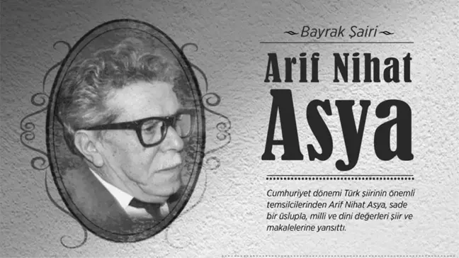 Arif Nihat Asya kimdir? Arif Nihat Asya şiirleri! Arif Nihat Asya hayatı ve biyografisi!
