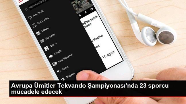 Avrupa Ümitler Tekvando Şampiyonası'nda 23 sporcu mücadele edecek