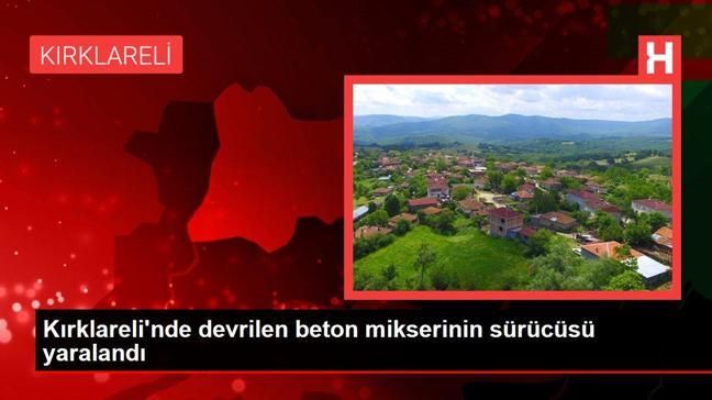 Kırklareli gündem haberleri | Kırklareli'nde devrilen beton mikserinin sürücüsü yaralandı