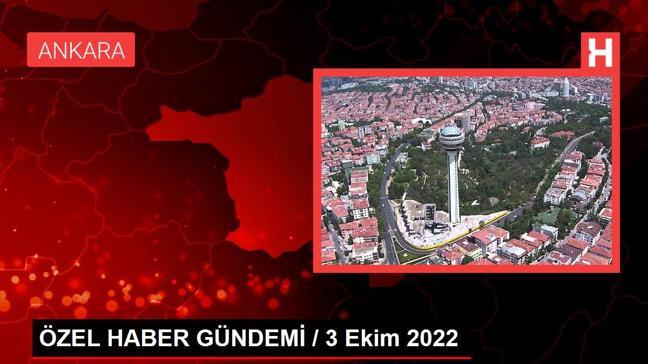 ÖZEL HABER GÜNDEMİ / 3 Ekim 2022