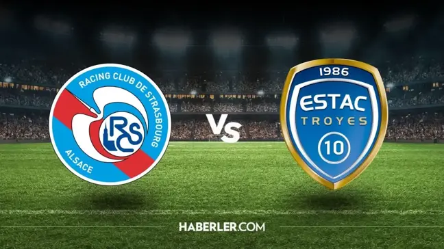Strasbourg - Troyes maçı ne zaman, saat kaçta, hangi kanalda? Strasbourg - Troyes maçı şifresiz mi?