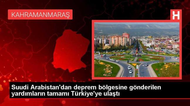 Suudi Arabistan'dan deprem bölgesine gönderilen yardımların tamamı Türkiye'ye ulaştı