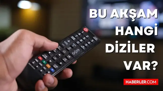 Bugün hangi diziler var? Bu akşam hangi diziler yayınlanacak? 10 Mart Cuma TV yayın akışı!