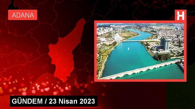 GÜNDEM / 23 Nisan 2023