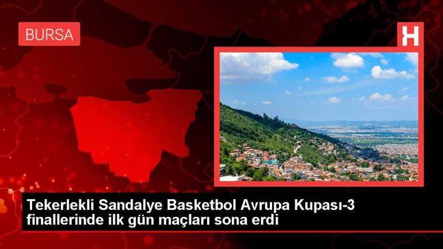 Tekerlekli Sandalye Basketbol Avrupa Kupası-3 finallerinde ilk gün maçları sona erdi