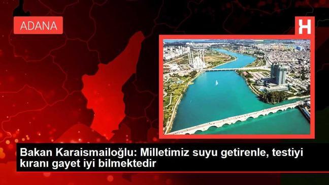 Bakan Karaismailoğlu: Milletimiz suyu getirenle, testiyi kıranı gayet iyi bilmektedir
