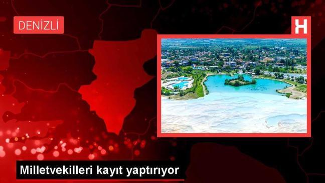 AK Parti Denizli ve Siirt milletvekilleri kayıt işlemlerini tamamladı