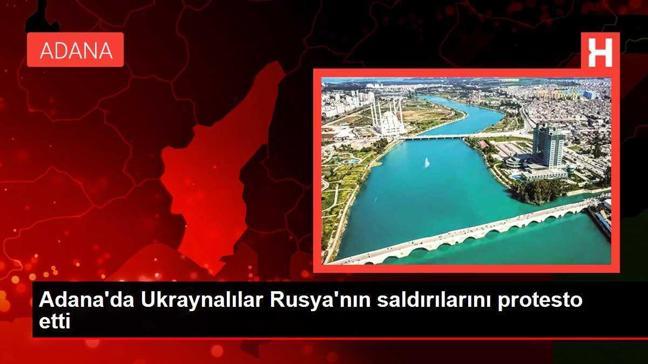 Adana'da Ukraynalılar Rusya'nın saldırılarını protesto etti