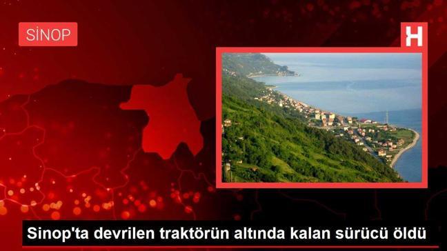 Sinop'ta devrilen traktörün altında kalan sürücü öldü