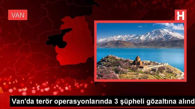 Van'da terör operasyonlarında 3 şüpheli gözaltına alındı
