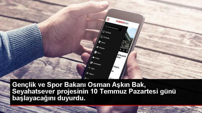 Gençlik ve Spor Bakanı Osman Aşkın Bak, Seyahatsever projesinin 10 Temmuz Pazartesi günü başlayacağını duyurdu.