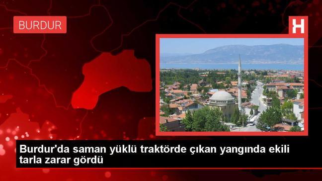 Burdur'da Traktör Yangını: Tahıl Ekili Tarlaya Sıçradı