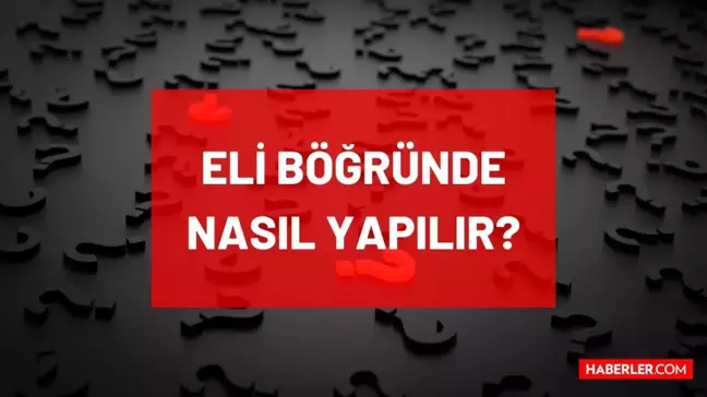Eli Böğründe tarifi! Eli Böğründe nedir, nasıl yapılır? Eli Böğründe yemek tarifi! Eli Böğründe için gerekli malzemeler neler? Hangi yöreye ait?