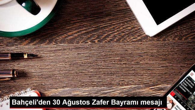 Bahçeli'den 30 Ağustos Zafer Bayramı mesajı