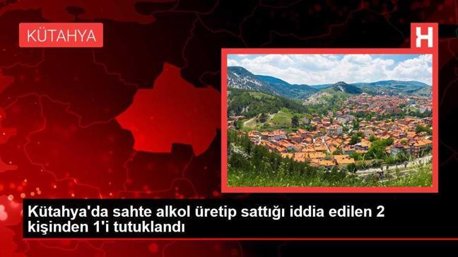 Kütahya'da sahte alkol üretip sattığı iddia edilen 2 kişinden 1'i tutuklandı