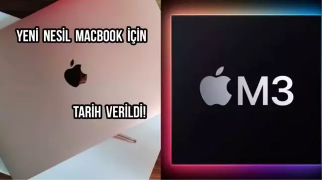 Apple'ın M3 MacBook'ları 2024'e kadar beklememiz gerekebilir