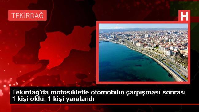 Tekirdağ'da Otomobil ile Motosiklet Çarpışması: 1 Ölü, 1 Yaralı