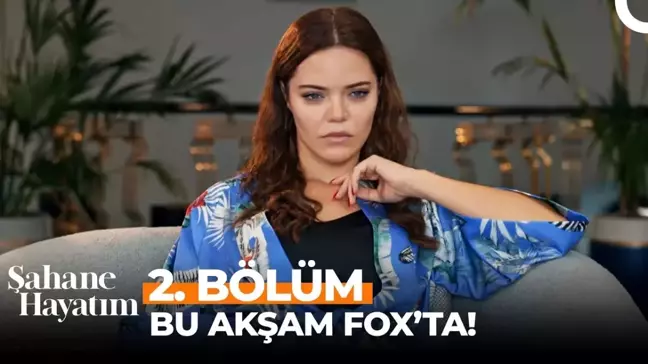 Şahane Hayatım YENİ BÖLÜM (2. BÖLÜM) ne zaman, fragman yayınlandı mı? Şahane Hayatım yeni bölüm ne zaman başlıyor, bu akşam var mı?