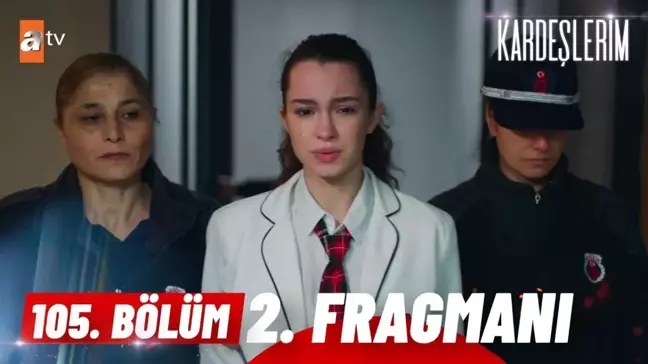 Kardeşlerim YENİ BÖLÜM (105. BÖLÜM) ne zaman, fragman yayınlandı mı? Kardeşlerim yeni bölüm ne zaman başlıyor, bu akşam var mı?
