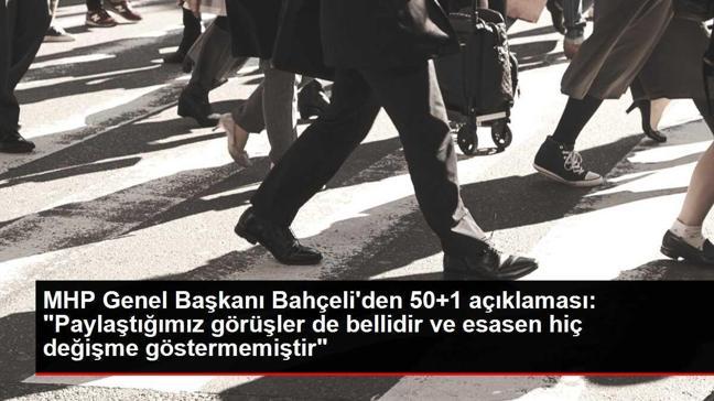 MHP Genel Başkanı Bahçeli'den 50+1 açıklaması: