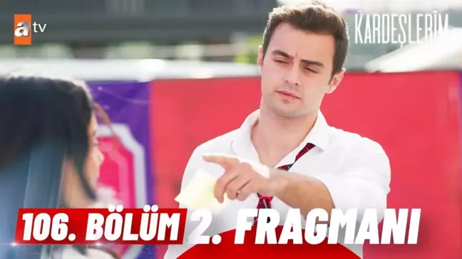 Kardeşlerim YENİ BÖLÜM (106. BÖLÜM) ne zaman, fragman yayınlandı mı? Kardeşlerim yeni bölüm ne zaman başlıyor, bu akşam var mı?