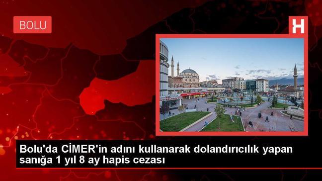 Bolu'da CİMER Dolandırıcılığı Davasında Sanığa Hapis Cezası