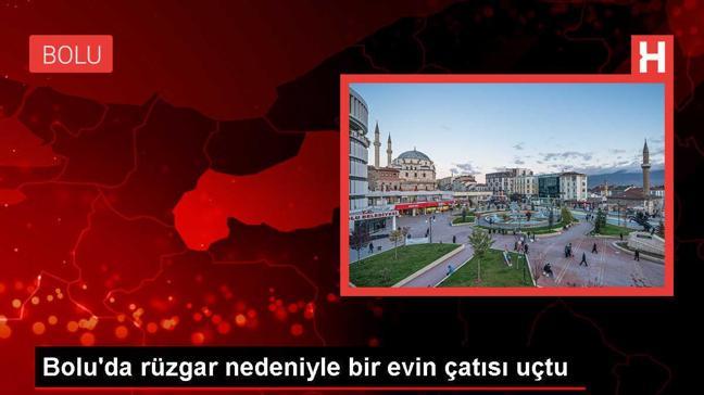 Bolu'da şiddetli rüzgar nedeniyle evin çatısı uçtu