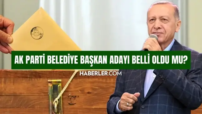 AK Parti AĞRI adayı belli oldu mu? SON DAKİKA AK Parti AĞRI Belediye başkan adayı kim oldu 2024?
