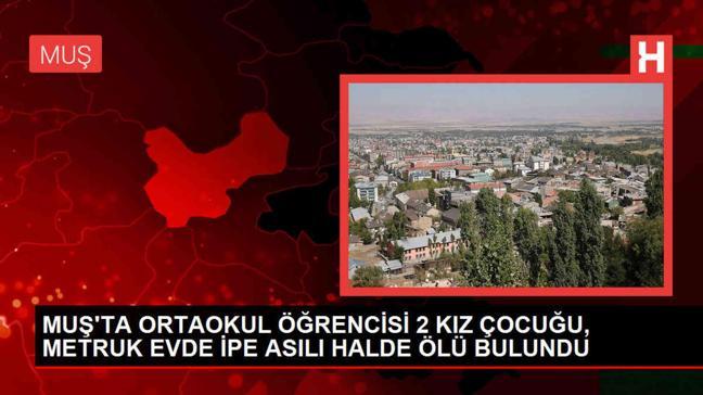 Muş'ta İki Öğrenci İpte Asılı Halde Ölü Bulundu