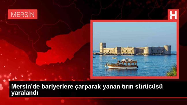 Mersin'de tır yangınında sürücü yaralandı
