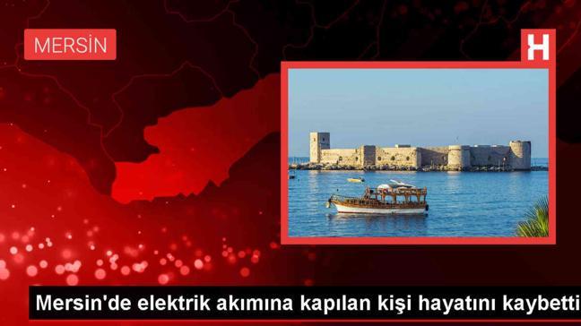 Tarsus'ta Elektrik Akımına Kapılan Kişi Hayatını Kaybetti