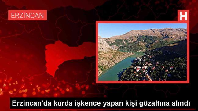Erzincan'da bir kurda işkence yapan kişi gözaltına alındı