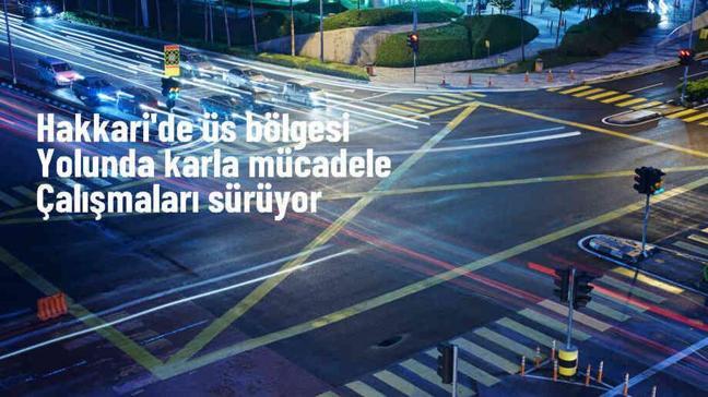 Yüksekova'da karla mücadele çalışmaları devam ediyor