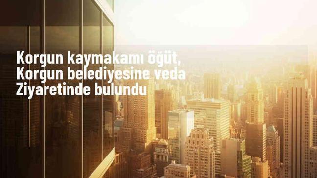 Korgun Kaymakamı Durdu Yavuz Öğüt, Korgun Belediye Başkanı Hasan Hüseyin Kozan'a veda ziyaretinde bulundu