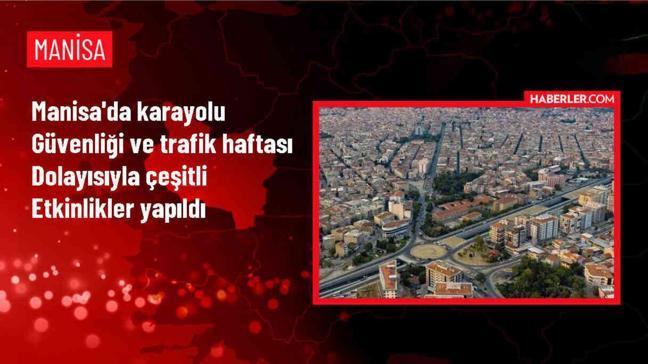 Manisa'da Karayolu Güvenliği ve Trafik Haftası Etkinlikleri