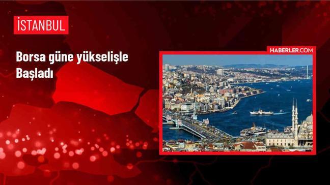 BIST 100 Endeksi Güne Yükselişle Başladı