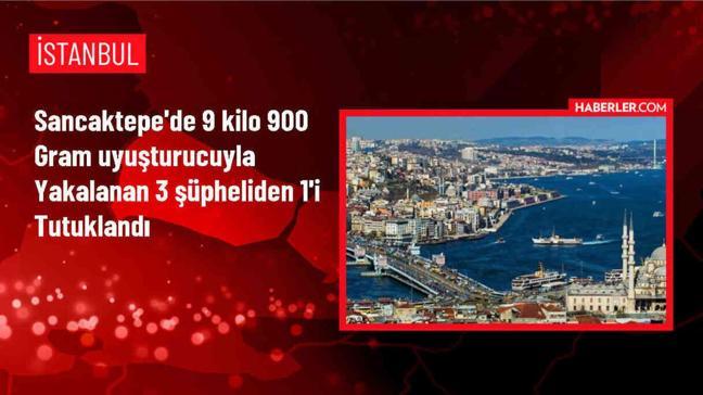 Sancaktepe'de 9 kilo 900 gram uyuşturucu maddeyle yakalanan 3 şüpheliden 1'i tutuklandı