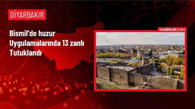 Diyarbakır Bismil'de Huzur Uygulaması: 13 Tutuklama