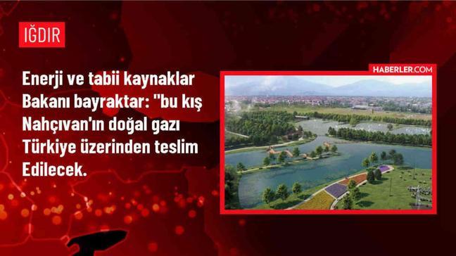 Enerji Bakanı Bayraktar: Nahçıvan'ın doğal gazı bu kış Türkiye üzerinden teslim edilecek