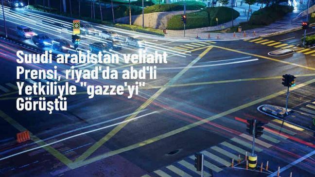 Suudi Arabistan Veliaht Prensi Muhammed bin Selman, ABD Ulusal Güvenlik Danışmanı Jake Sullivan ile Gazze'deki ateşkes ve yardımlar konusunu görüştü