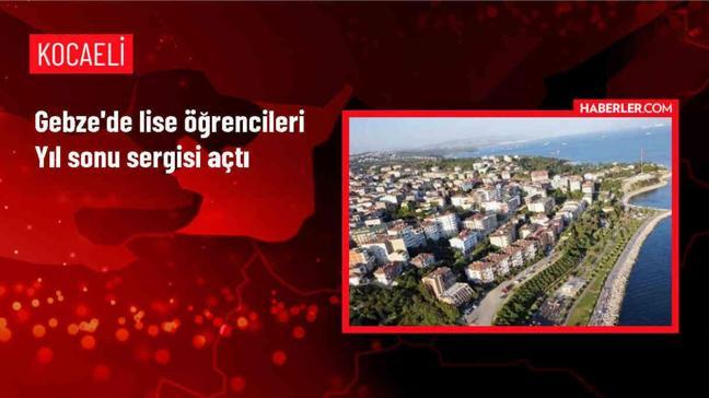 Gebze'de Lise Öğrencileri Yıl Sonu Sergisi Açtı