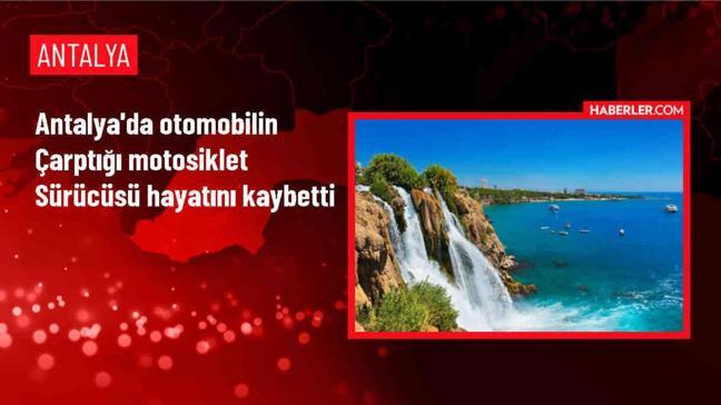 Antalya'da Otomobilin Çarptığı Motosiklet Sürücüsü Hayatını Kaybetti