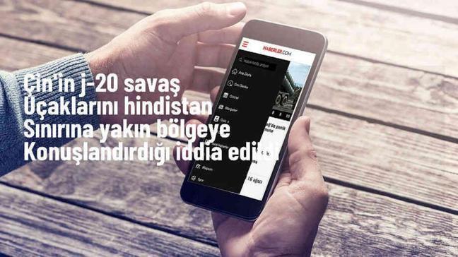 Çin, J-20 savaş uçaklarını Hindistan sınırına konuşlandırdı