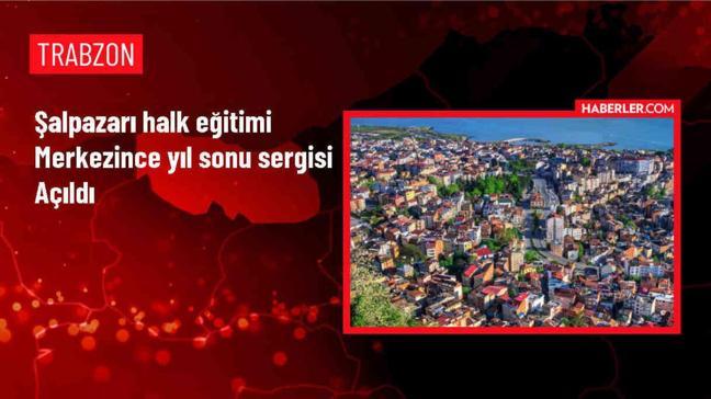 Şalpazarı'nda Halk Eğitimi Merkezi Yıl Sonu Sergisi Düzenlendi