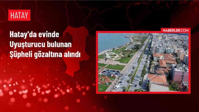 Hatay'da evde ve bahçede uyuşturucu operasyonu