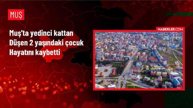 Muş'ta 2 yaşındaki çocuk apartmandan düşerek hayatını kaybetti