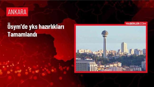 ÖSYM'de YKS hazırlıkları tamamlandı