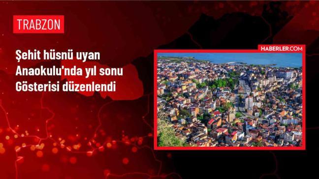 Trabzon Of Şehit Hüsnü Uyan Anaokulu'nda Yıl Sonu Gösterisi