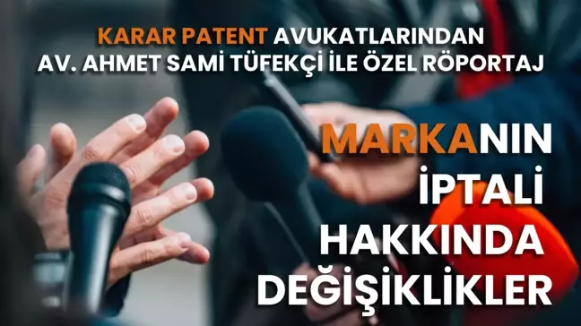 Markanın İptali Hakkında Değişiklikler